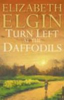 Turn Left at the Daffodils 000721054X Book Cover