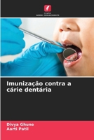 Imunização contra a cárie dentária (Portuguese Edition) 6208548713 Book Cover