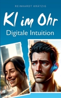 KI im Ohr: Digitale Intution 3758331846 Book Cover