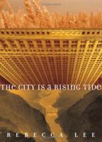 The City is a Rising Tide: A Novel 0743276655 Book Cover
