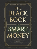 The Black Book of Smart Money: Transforme conhecimento em resultados com aplicações práticas e eficazes. (Portuguese Edition) B0F7LL79VF Book Cover