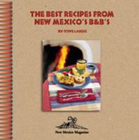 Best Recipes From New Mexico's B&Bs 0937206857 Book Cover