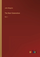 The Next Generation: Vol. I 3368145940 Book Cover