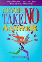 Never Take No for an Answer 1885221487 Book Cover
