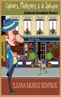 Ciphers, Mobsters & A Sphynx: Candeedo Brewdinkle Mystery (Candeedo Brewdinkle Mysteries) B0DVT96Z3K Book Cover