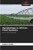 Agrobiology in African Food Systems 6202364041 Book Cover