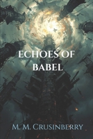 Echoes of Babel B0FPMRLVLK Book Cover