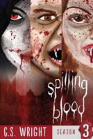 Spilling Blood, Season 3 1974289125 Book Cover