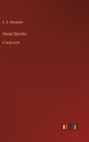 Horse Secrets: in large print 3368377604 Book Cover