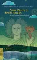 Diese Worte in Ihrem Herzen: Berner Weihnachtsgeschichten 3290177696 Book Cover