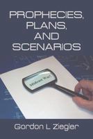 Prophecies, Plans, and Scenarios 1493174134 Book Cover