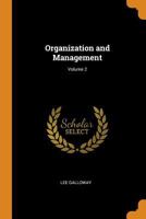 Organization and Management; Volume 2 102147603X Book Cover