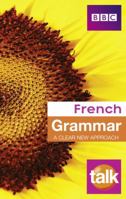 Talk French Grammar 1406652342 Book Cover