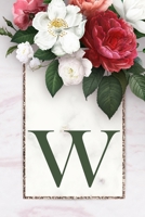 Monogram Letter W Journal: 200 Pages, Monogram Letter W with Pretty Green Color Blank Lined Diary (Floral Notebook) 1709879971 Book Cover
