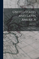 United States and Latin America: Dollar Diplomacy 1016186045 Book Cover