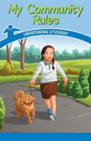 My Community Rules: Understanding Citizenship 1538364603 Book Cover