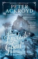 The English Ghost: Spectres Through Time 0701169893 Book Cover