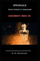 Spionage: Geheimakte Mars 56 (German Edition) B0CTXK1R5P Book Cover