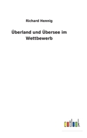 Überland und Übersee im Wettbewerb 3752471905 Book Cover
