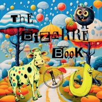 The Bizarre Book - 1 B0CNY12D78 Book Cover