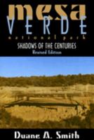 Mesa Verde National Park: Shadows of the Centuries 0870816845 Book Cover