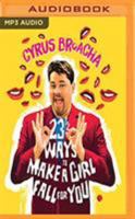 23 & ½ Ways to Make a Girl Fall for You 812913957X Book Cover