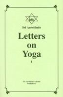 Letters on Yoga, Vol 1 8170580072 Book Cover