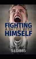 Fighting A Battle With Himself 173096768X Book Cover