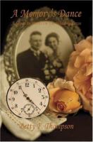 A Memory's Dance - A Sequel to Pearls On The Wedding Dress 159824535X Book Cover
