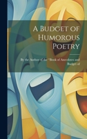 A Budget of Humorous Poetry 102207959X Book Cover