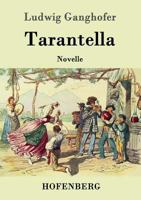 Tarantella (Gro�druck): Novelle 3843014442 Book Cover