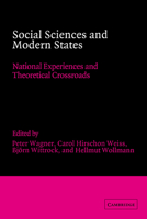 Social Sciences and Modern States: National Experiences and Theoretical Crossroads (Advances in Political Science) 052106404X Book Cover