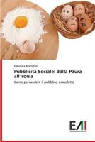 Pubblicita Sociale: Dalla Paura All'ironia 363963506X Book Cover
