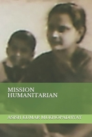 MISSION HUMANITARIAN B08YHZVB6F Book Cover
