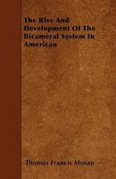 The Rise and Development of the Bicameral System in America 3337036007 Book Cover