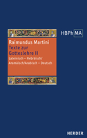 Texte Zur Gotteslehre II. Pugio Fidei I-III, 7-11: Lateinisch - Hebraisch/Aramaisch/Arabisch - Deutsch. Herausgegeben, Ubersetzt Und Eingeleitet Von Gorge K. Hasselhoff 3451380544 Book Cover