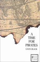 A Time for Pirates 074518619X Book Cover