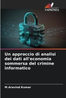 Un approccio di analisi dei dati all'economia sommersa del crimine informatico 6206121887 Book Cover