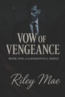 Vow of Vengeance: Knightfall series B0F8JCVWQ9 Book Cover