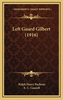 Left Guard Gilbert 1514306409 Book Cover