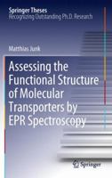 Assessing the Functional Structure of Molecular Transporters by EPR Spectroscopy 364225134X Book Cover