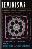 Feminisms: An Anthology of Literary Theory and Criticism 081351732X Book Cover