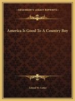 America Is Good to a Country Boy 1163804940 Book Cover