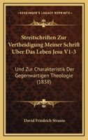 Streitschriften Zur Vertheidigung Meiner Schrift �ber Das Leben Jesu, Erstes Heft 1160257108 Book Cover