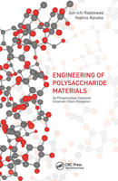 Advances in the Engineering of Polysaccharide Materials: By Phosphorylase-Catalyzed Enzymatic Chain-Elongation 9814364452 Book Cover