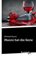 Manni hat die Serie (German Edition) 3710343453 Book Cover