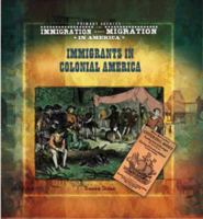 Immigrants in Colonial America 0823968235 Book Cover