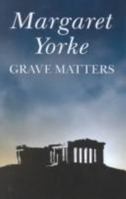 Grave Matters 0099131803 Book Cover