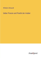 Ueber Poesie und Poetik der Araber 3382013363 Book Cover