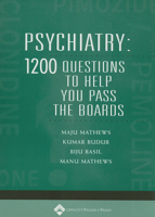 Psychiatry: 1,200 Questions to Help You Pass the Boards 0781761069 Book Cover